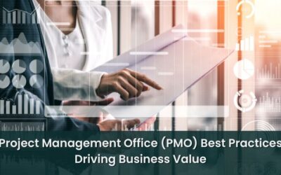 Project Management Office (PMO) Best Practices: Driving Business Value