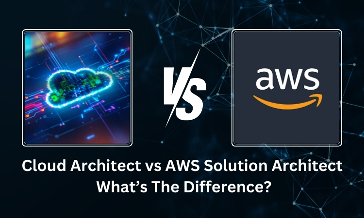 Cloud Architect vs AWS Solution